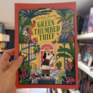 Detective Stanley and the Green Thumbed Thief